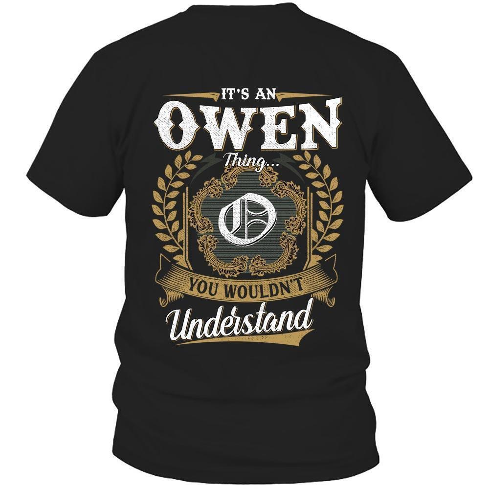 Its Owen Thing You Wouldnt Understand D91 T Shirt